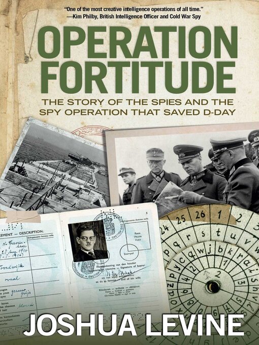 Title details for Operation Fortitude by Joshua Levine - Available